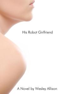 His Robot Girlfriend - Latest Reader Reviews